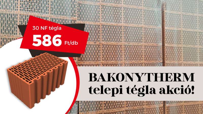 Bakonytherm telepi tégla AKCIÓ Üllőn!